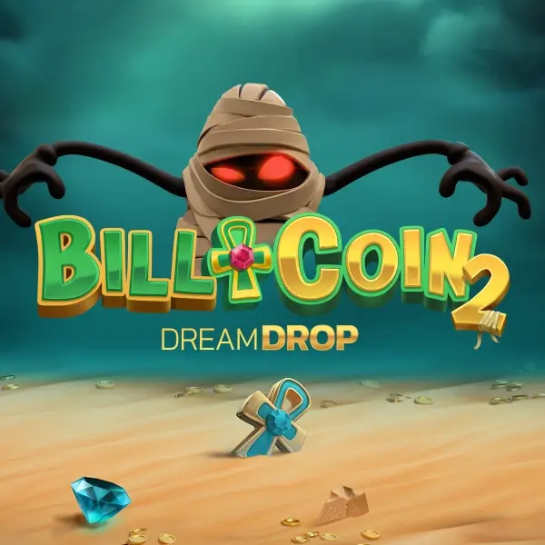 Bill & Coin 2 Dream Drop